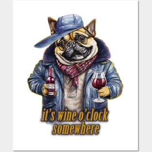 it's wine o'clock somewhere Dog wearing a jacket Posters and Art